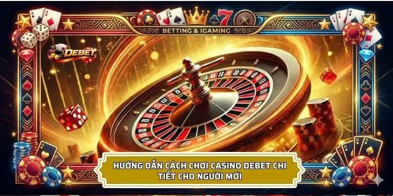 Chi tiết cách tham gia casino online chuẩn xác năm 2026